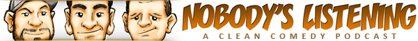 Nobody's Listening Podcast