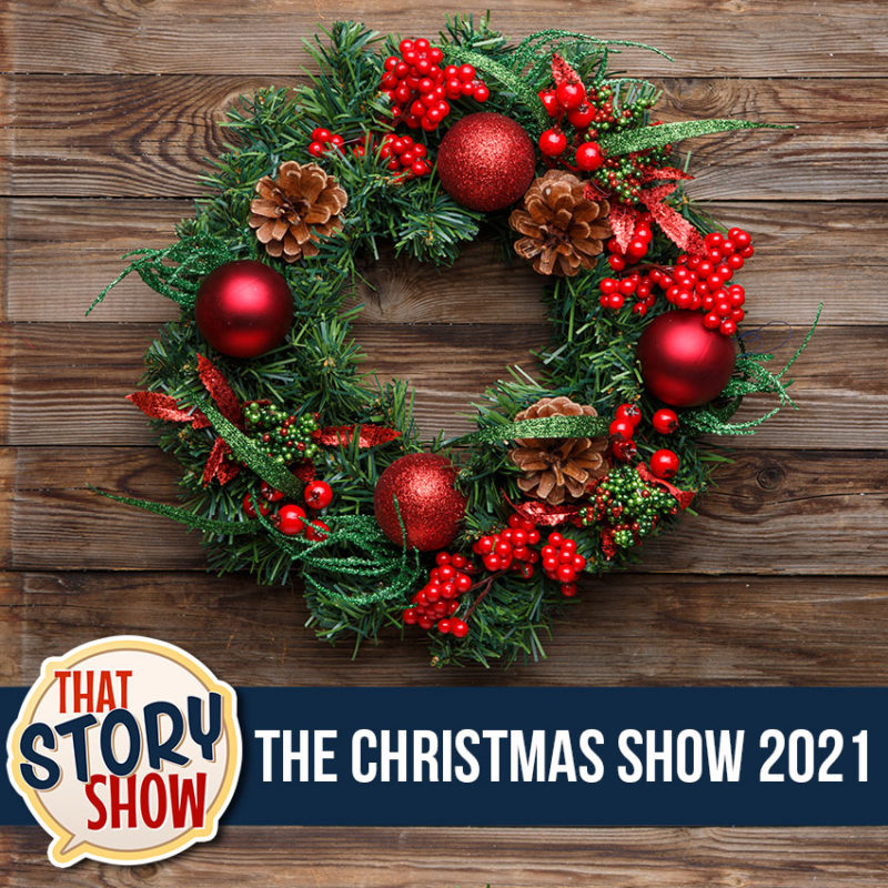 399 The Christmas Show 2021 That Story Show Clean Comedy