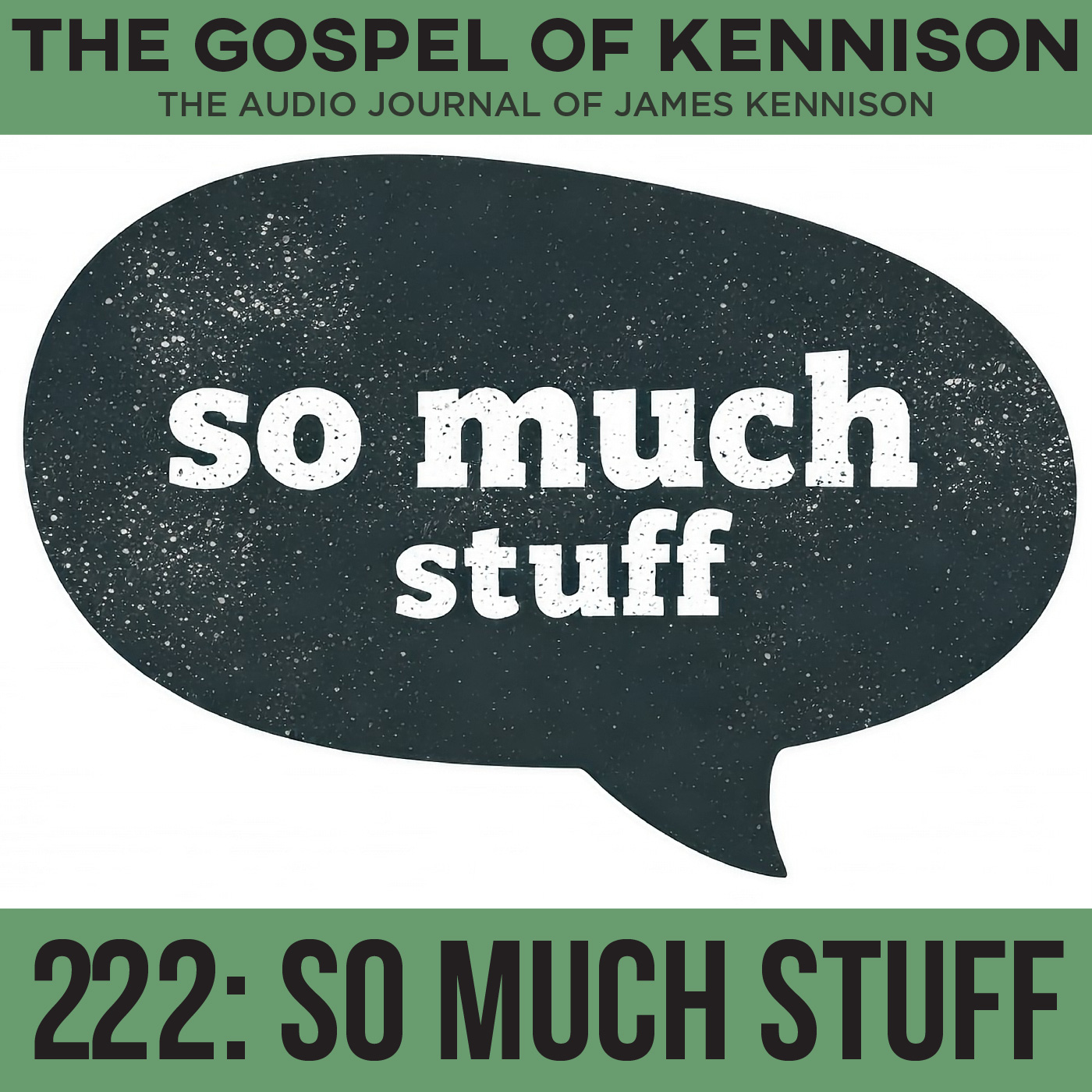 222: So Much Stuff- black Word balloon with So Much Stuff printed inside